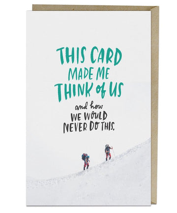 Think Of Us - Humorous Empathy Card